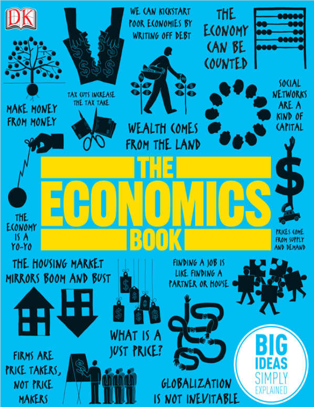 The Economics Book: Big Ideas Simply Explained